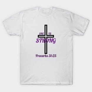 She Is Strong T-Shirt